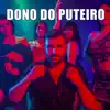 DENER MAHLKE - Dono do Puteiro - Single